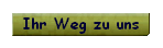 Ihr Weg zu uns